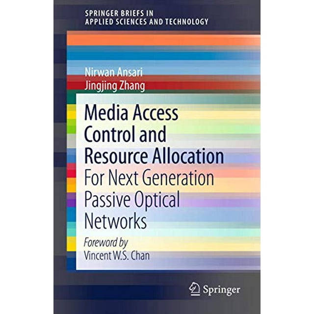 Contrôle d'Accès aux Médias et Allocation des Ressources: pour les Réseaux Optiques Passifs de Nouvelle Génération (SpringerBriefs en Sciences Appliquées et Technologie)