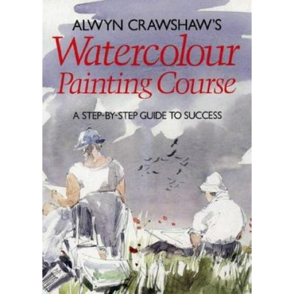 Pre-Owned Alwyn Crawshaw's Watercolour Painting Course (Hardcover) 0004125231 9780004125237
