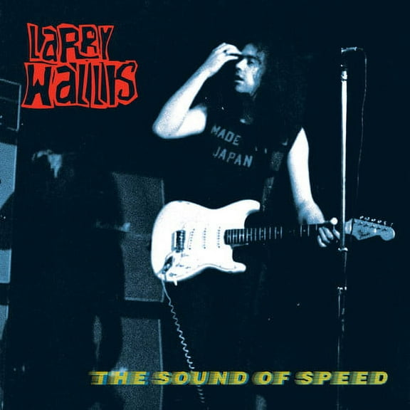 Larry Wallis - The Sound Of Speed - Music & Performance - CD