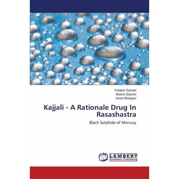 Kajjali - A Rationale Drug In Rasashastra (Paperback)