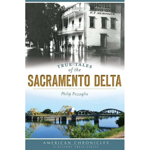 American Chronicles: True Tales of the Sacramento Delta (Paperback)