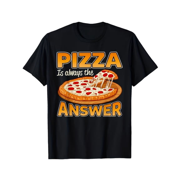 T Shirt Pizza Is Always The Answer a Fun Print Featuring a Vintage American