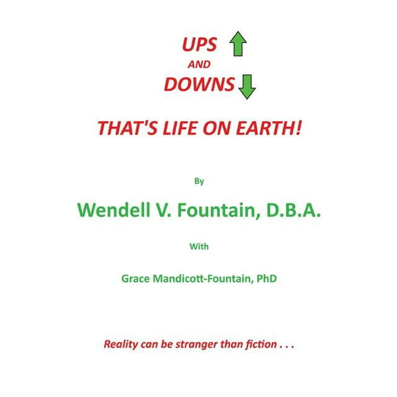 UPS and DOWNS: That's Life on Earth!, (Paperback)