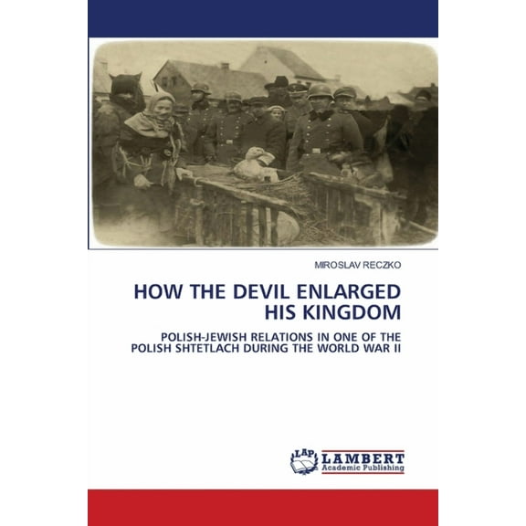 How the Devil Enlarged His Kingdom (Paperback)