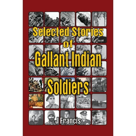 Selected Stories of Gallant Indian Soldiers, (Paperback)