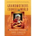 thumbnail image 2 of Pre-Owned Grandmothers Counsel the World: Women Elders Offer Their Vision for Our Planet (Paperback) 1590302931 9781590302934, 2 of 2