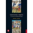 thumbnail image 1 of GASTRONOMIA E IMPERIO FONDO DE CULTURA ECONOMICA RACHEL LAUDAN, 1 of 1