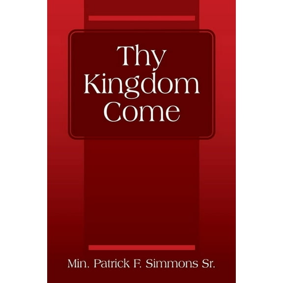 Thy Kingdom Come (Paperback)