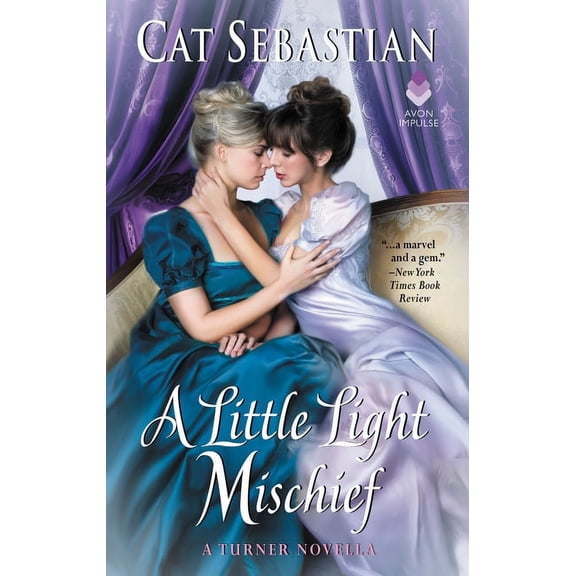 A Little Light Mischief: A Turner Novella, (Paperback)
