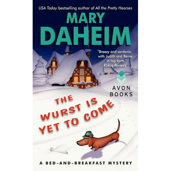 Bed-And-Breakfast Mysteries The Wurst Is Yet to Come, Book 27, (Paperback)