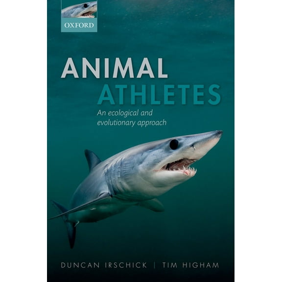 Animal Athletes: An Ecological and Evolutionary Approach, (Paperback)