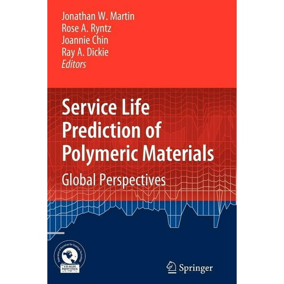 Service Life Prediction of Polymeric Materials: Global Perspectives, (Paperback)