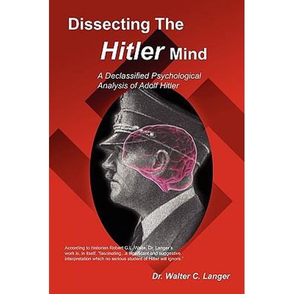 Dissecting the Hitler Mind (Paperback)