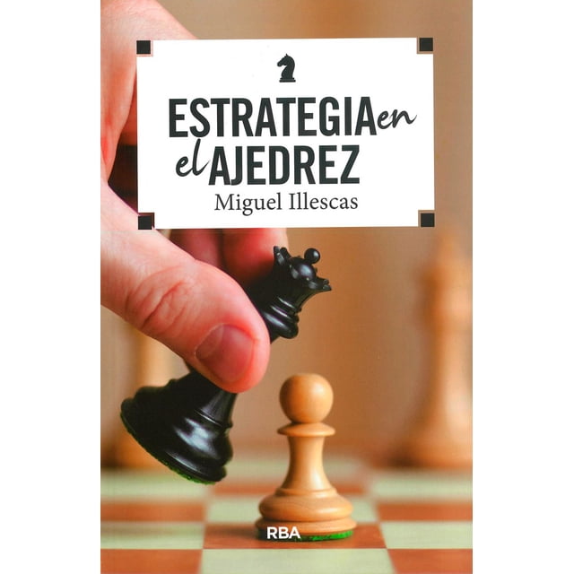 Estrategia en el ajedrez ( nueva edición 2025)