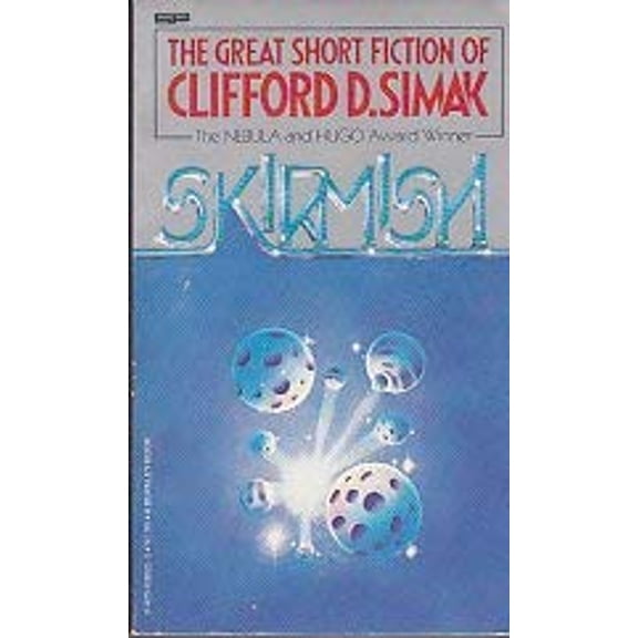 Pre-Owned Skirmish: The Great Short Fiction of Clifford D. Simak (Paperback) 0425038211 9780425038215