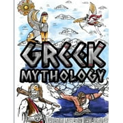 Greek Mythlogy Coloring Book: Adult Colouring Fun Stress Relief Relaxation and Escape Color In Fun Paperback 1912675781 9781912675784 Aryla Publishing