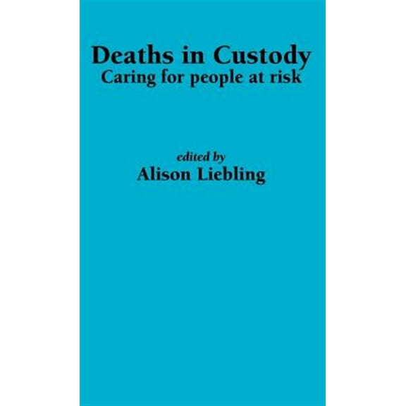 Deaths in Custody: Caring for people at risk (Hardcover)