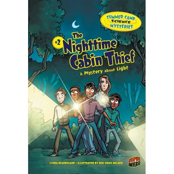 Summer Camp Science Mysteries The Nighttime Cabin Thief: A Mystery about Light, Book 2, (Paperback)
