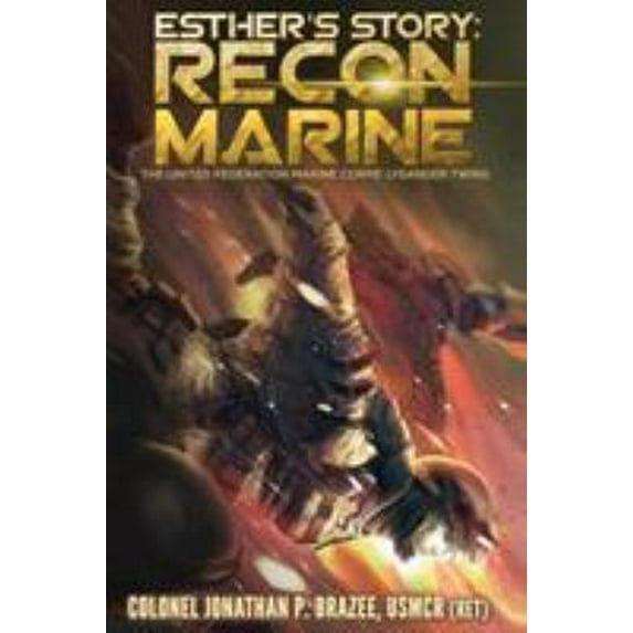 Pre-Owned Esther's Story: Recon Marine (Paperback) 1945743085 9781945743085
