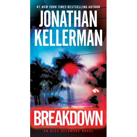 Delaware Today Online - Breakdown : An Alex Delaware Novel