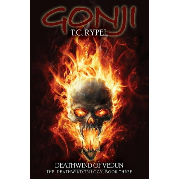 Gonji: Deathwind of Vedun: The Deathwind Triology, Book Three, (Paperback)
