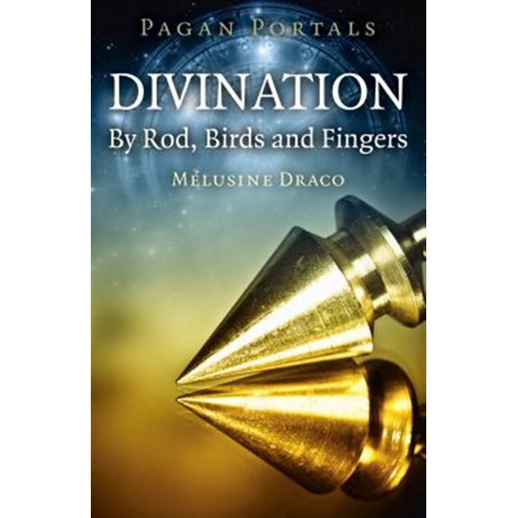 Pre-Owned Pagan Portals - Divination : By Rod, Birds and Fingers (Paperback)