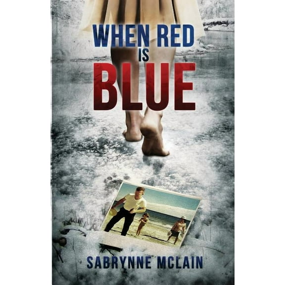 When Red is Blue (Paperback) by Sabrynne McLain