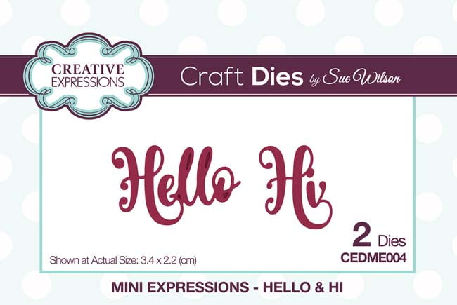 Creative Expressions Craft Dies By Sue Wilson-Mini Expressions-Hello & Hi