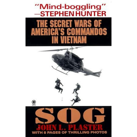 Sog: Secret Wars of America's Commandos in Vietnam (Paperback)