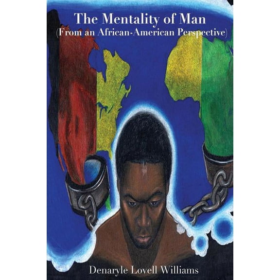 The Mentality of Man from an African American Perspective