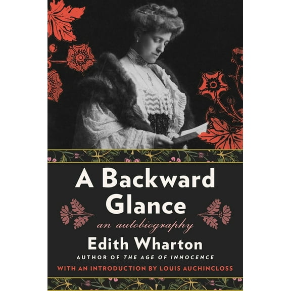 A Backward Glance: An Autobiography, (Paperback)