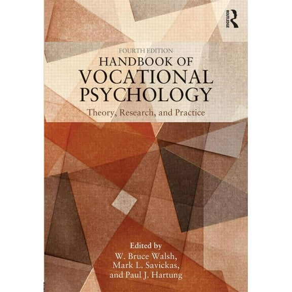 Handbook of Vocational Psychology: Theory, Research, and Practice, (Paperback)