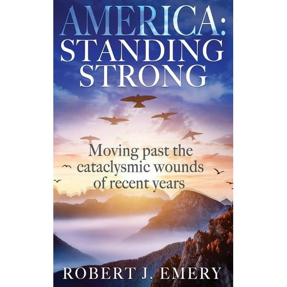 America: Standing Strong, (Hardcover)