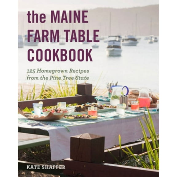 The Maine Farm Table Cookbook, (Paperback)