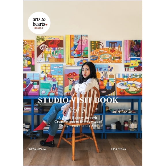 Studio Visit Book Vol. 5: A Visual Journey through Creative Spaces & Processes of Rising Women in the Arts, (Hardcover)