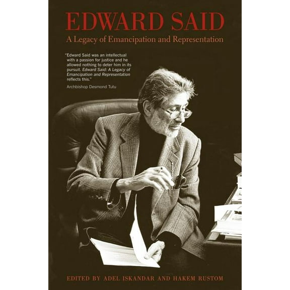 Edward Said : A Legacy of Emancipation and Representation (Edition 1) (Paperback)