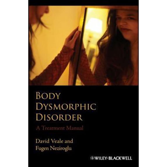 Pre-Owned Body Dysmorphic Disorder (Paperback) 047085121X 9780470851210