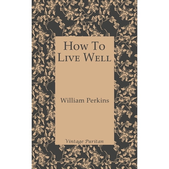 How To Live Well, (Paperback)