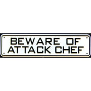 Beware of Attack Chef Sign