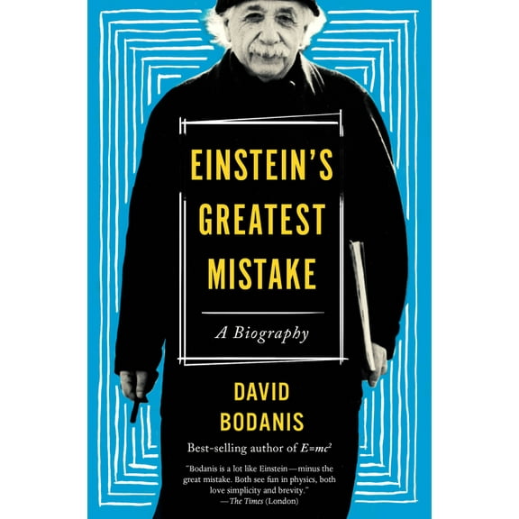 Einstein's Greatest Mistake: A Biography, (Paperback)