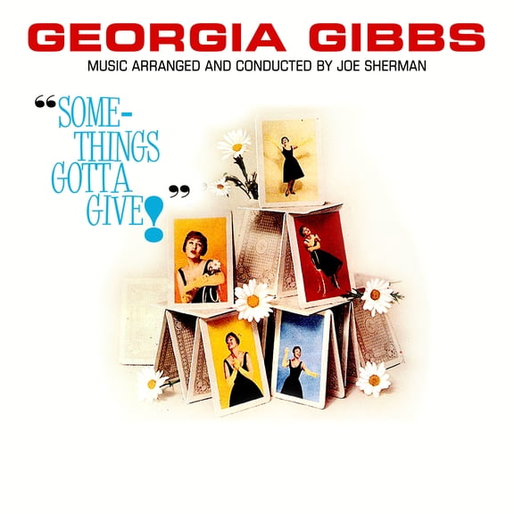 Georgia Gibbs - Something's Gotta Give - Music & Performance - CD