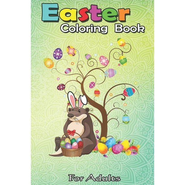 Download Easter Coloring Book For Adults Otter Easter Day Funny Otter Bunny Ears And Eggs A Happy