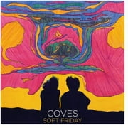 Coves - Soft Friday - Rock - Vinyl