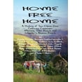 thumbnail image 1 of Pre-Owned Home Free Home: A Complete History of Two Open Land Communes (Paperback) 1882260252 9781882260256, 1 of 1