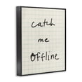 thumbnail image 2 of Stupell Industries Modern Catch Me Offline Scrawl Black Framed Giclee Art, 11 x 14, by Victoria Barnes, 2 of 8