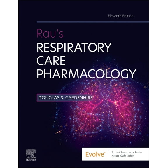 Rau's Respiratory Care Pharmacology, (Paperback)