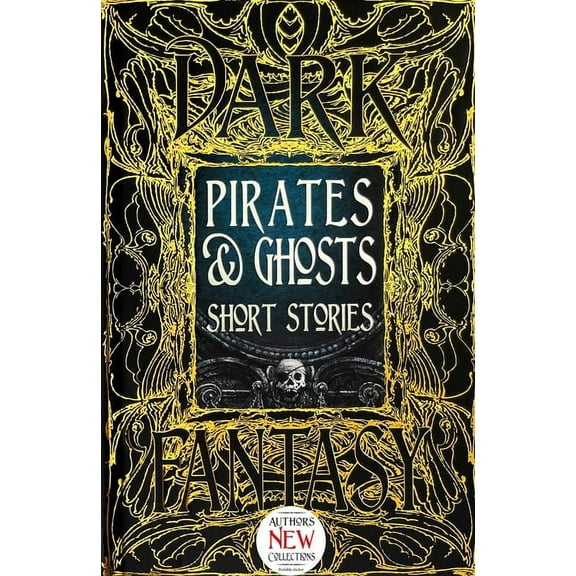 Gothic Fantasy Pirates & Ghosts Short Stories, (Hardcover)