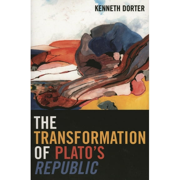 The Transformation of Plato's Republic, (Paperback)