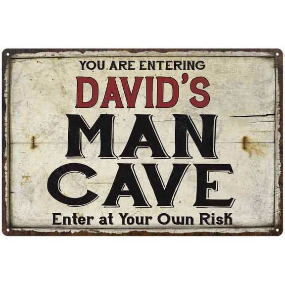 DAVID'S Man Cave Sign Rustic 8 x 12 High Gloss Metal 208120035009