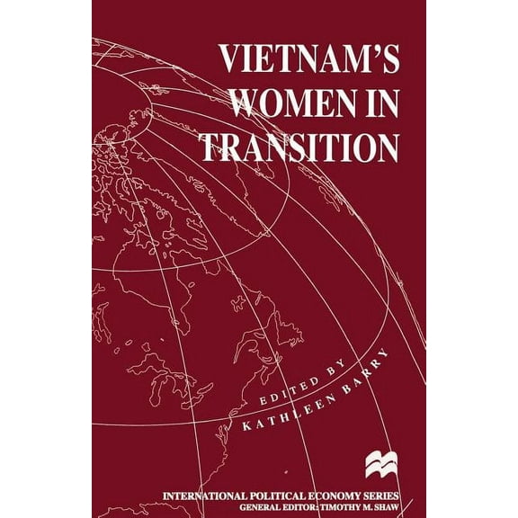International Political Economy Vietnam's Women in Transition, (Paperback)